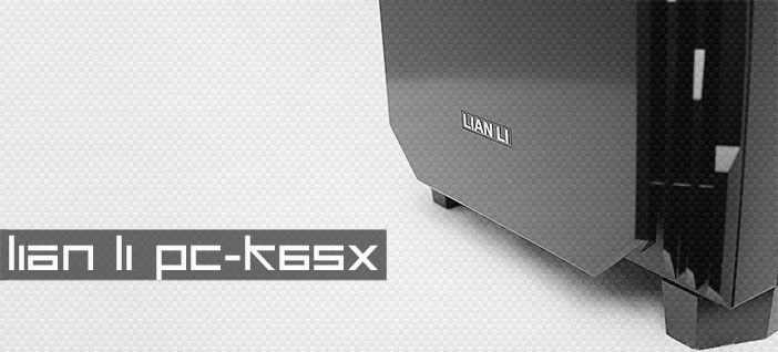 Lian Li PC-K6SX im Test