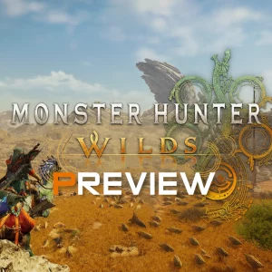 Monster Hunter Wilds Preview angespielt