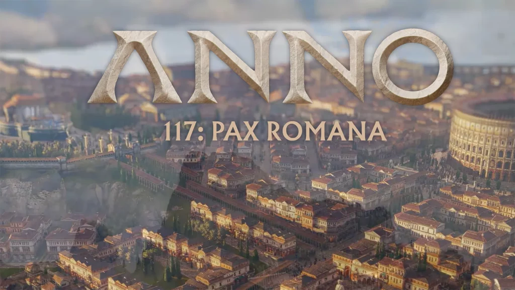 Anno 117 PAX ROMANA im Test