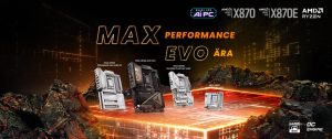 MSI präsentiert neue AMD X870E MAX und EVO Mainboards